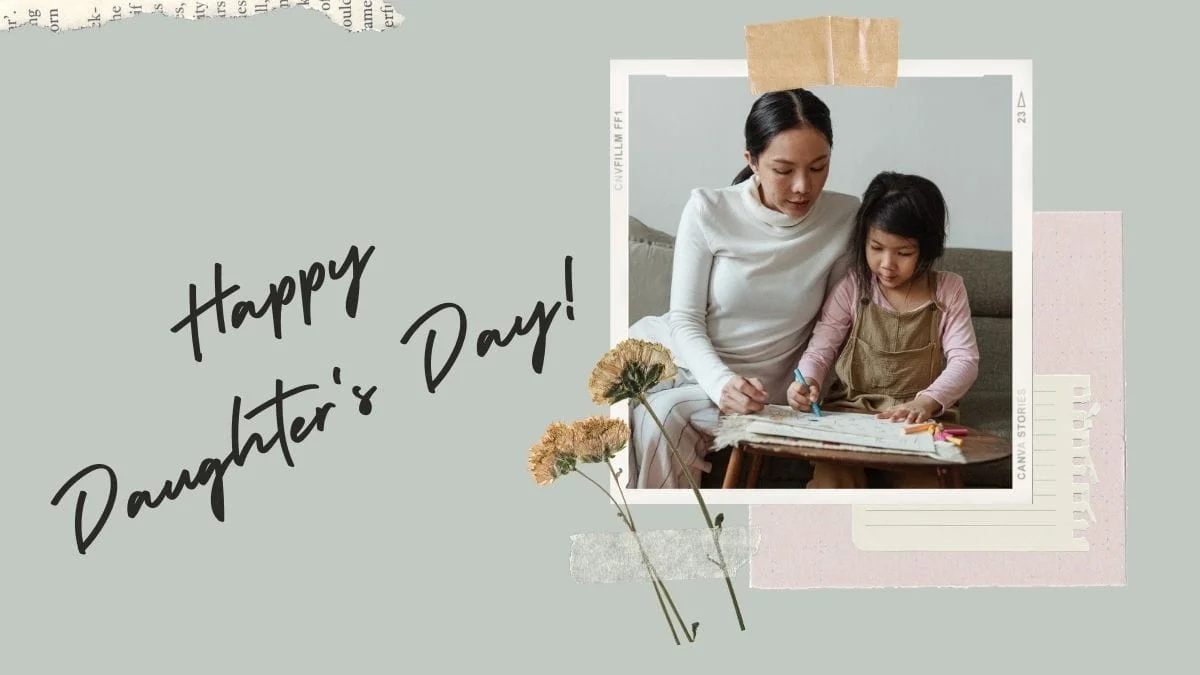 Happy Daughter's Day: make her feel special everyday