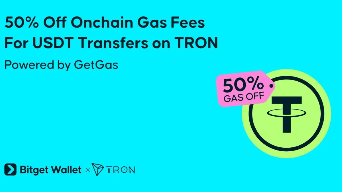 Bitget Wallet Cuts Onchain TRON USDT Fees by 50% with GetGas Upgrade