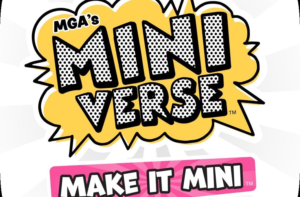 MGA’s Miniverse™ Goes Mobile! New Make It Mini™ Game Brings Big Fun in Tiny Form