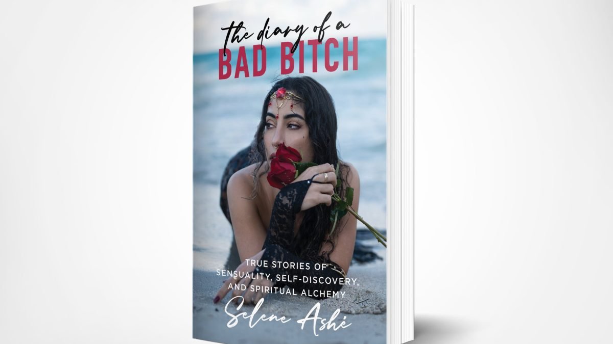 New Book THE DIARY OF A BAD BITCH Empowers Women to Take Back Their Power